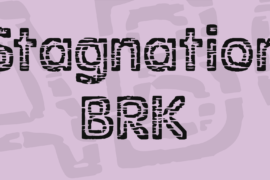 Stagnation BRK Font