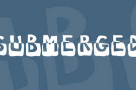 Submerged Font