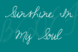 Sunshine In My Soul Font