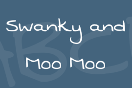 Swanky and Moo Moo Font