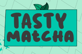 Tasty Matcha Font