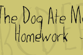 The Dog Ate My Homework Font Family