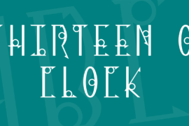 Thirteen O Clock Font