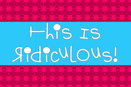 This Is Ridiculous Font