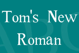 Tom’s New Roman Font