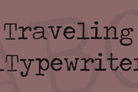 Traveling _Typewriter Font