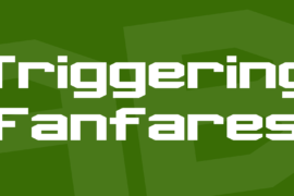 Triggering Fanfares Font
