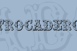 Trocadero Font