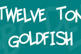 Twelve Ton Goldfish Font