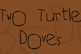Two Turtle Doves Font