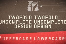TWOFOLD uncomplete DeSigN Font