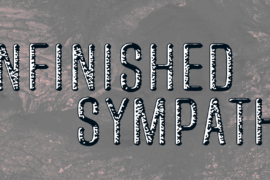 Unfinished Sympathy Font
