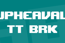 Upheaval TT BRK Font