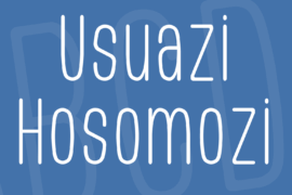 Usuazi Hosomozi Font