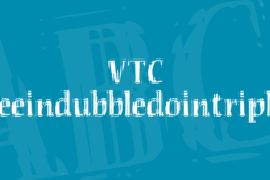VTC Seeindubbledointriple Font