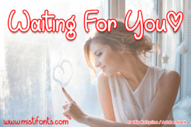 Waiting For You Font