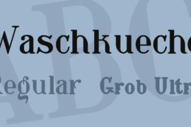 Waschkueche Font Family