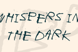 Whispers in the dark Font
