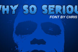 why so serious Font