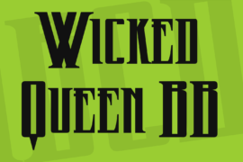 Wicked Queen BB Font