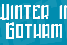 Winter in Gotham Font