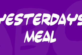 Yesterdays meal Font