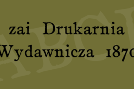 zai Drukarnia Wydawnicza 1870 Font
