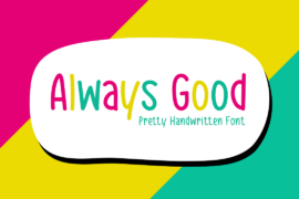 Always Good Font
