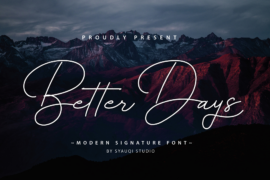 Better Days Signature Font