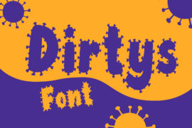 Dirtys Font