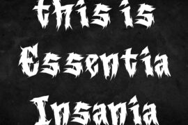 Essentia Insania Font