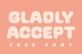 Gladly Accept Font