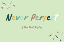 NEVER PERFECT Font