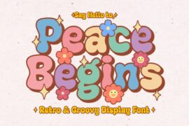 Peace Begins Font