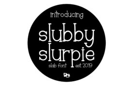 Slubby Slurpie Font