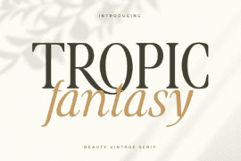 Tropic Fantasy Font