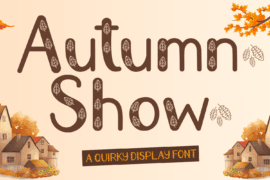 Autumn Show Font