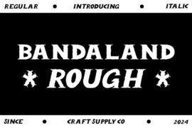 Bandaland Rough Demo Font