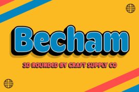 Becham Rounded Extrude Right Demo Font