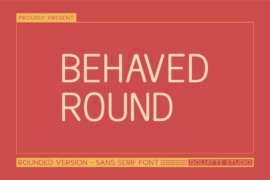 Behaved Round Font