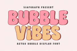 Bubble Vibes Font