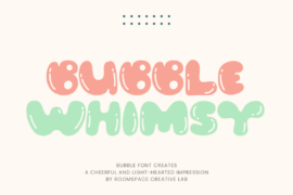 Bubble Whimsy Font