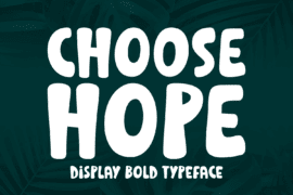 Choose Hope Font