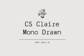 CS Claire Mono Drawn Demo Font