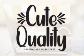Cute Quality Font