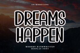 DREAMS HAPPEN Font