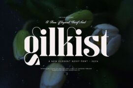 Gilkist Font