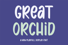 GREAT ORCHID Font