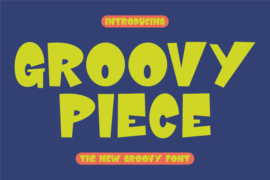 Groovy Piece Font