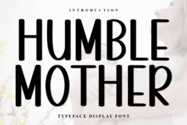 Humble Mother Font